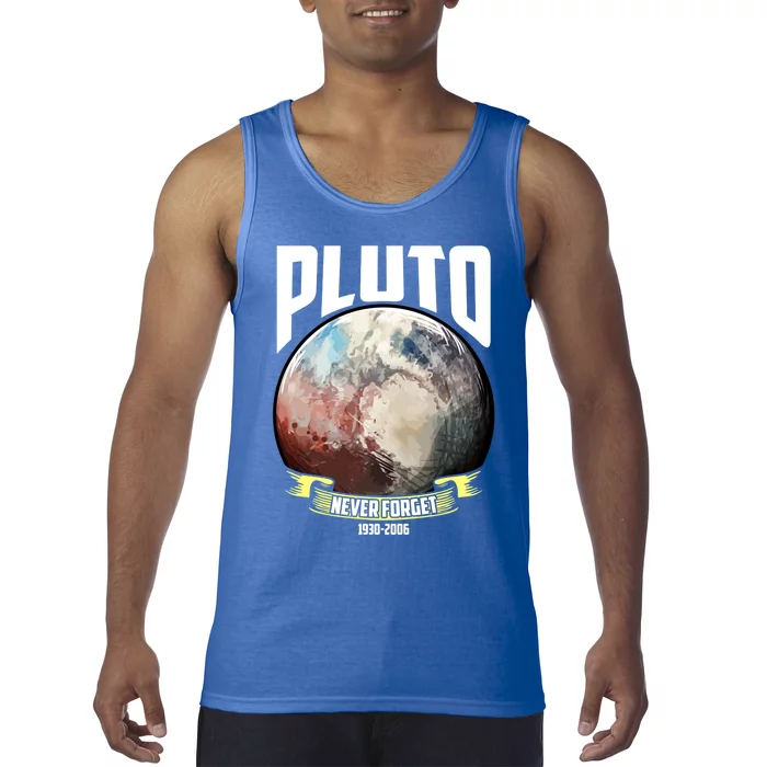 Remember Pluto 1930gift2006 Pluto Never Forget Funny Gift Tank Top