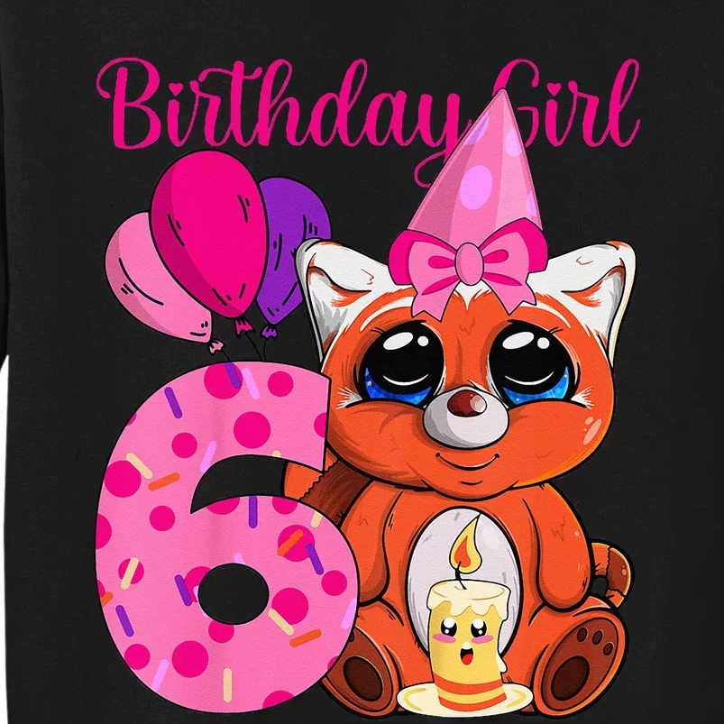 Red Panda 6th Birthday Im 6 Years Old Tall Sweatshirt