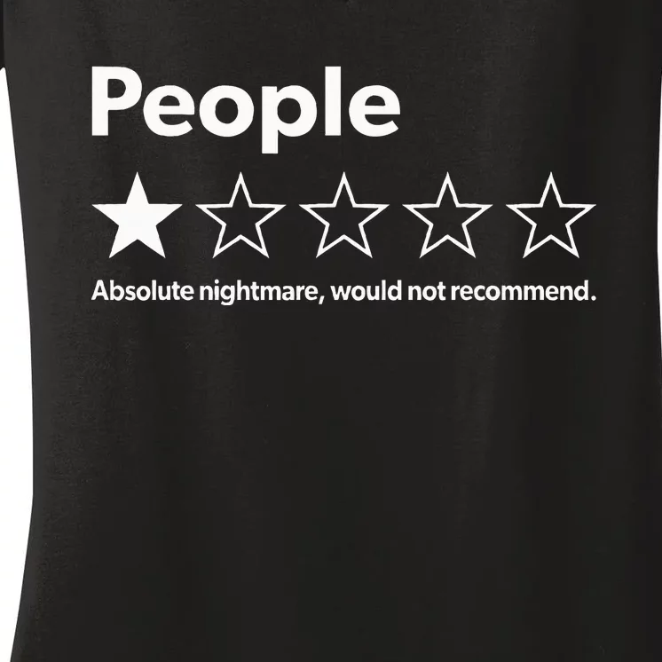 Review People Absolute Nightmare Would Not Recomd Women's V-Neck T-Shirt