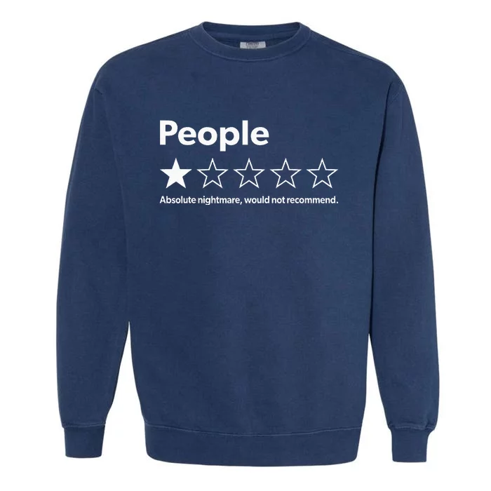 Review People Absolute Nightmare Would Not Recomd Garment-Dyed Sweatshirt