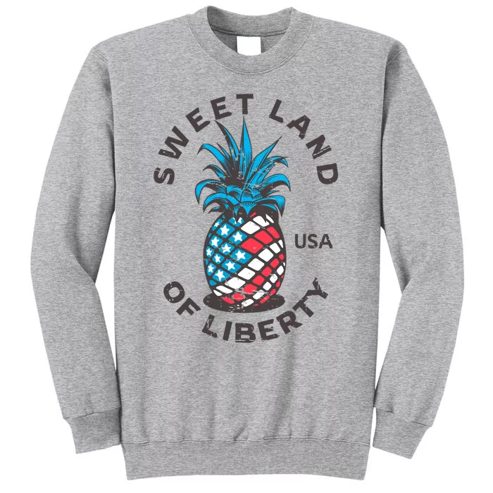 Retro Pineapple American Flag Sweet Land Of Liberty Usa Cute Gift Tall Sweatshirt