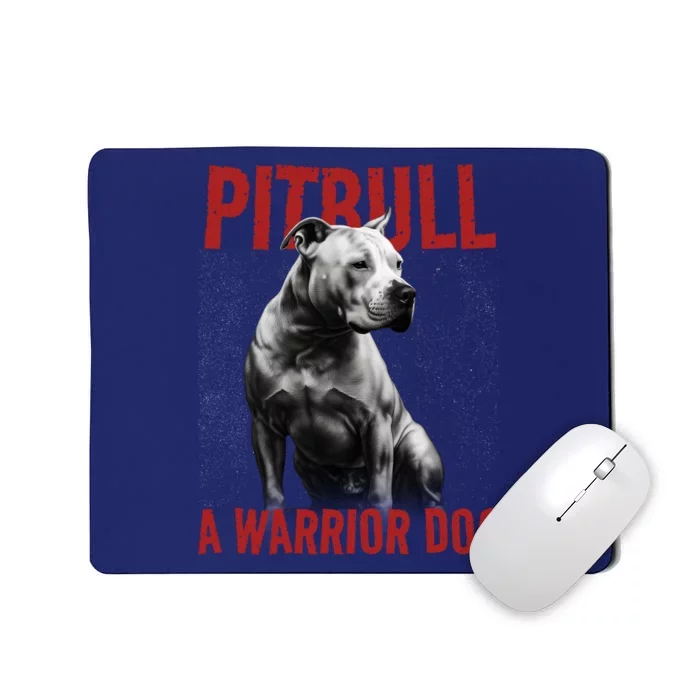 Realistic Pitbull A Warrior Dog Mousepad