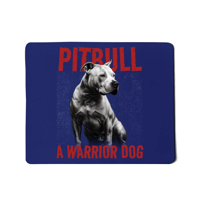 Realistic Pitbull A Warrior Dog Mousepad