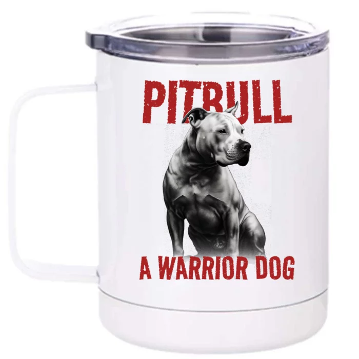 Realistic Pitbull A Warrior Dog Front & Back 12oz Stainless Steel Tumbler Cup