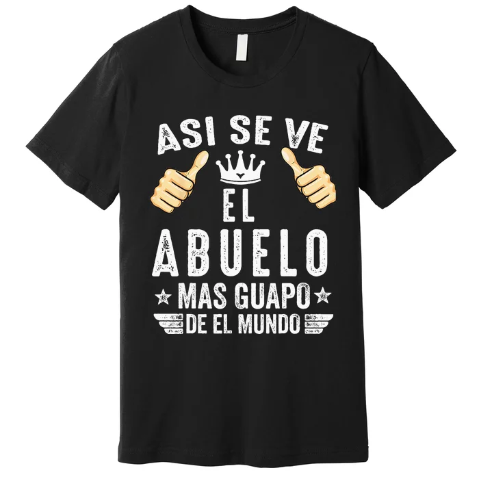 Regalos Para Abuelo Dia Del Padre Camiseta Guapo Abuelo Premium T-Shirt