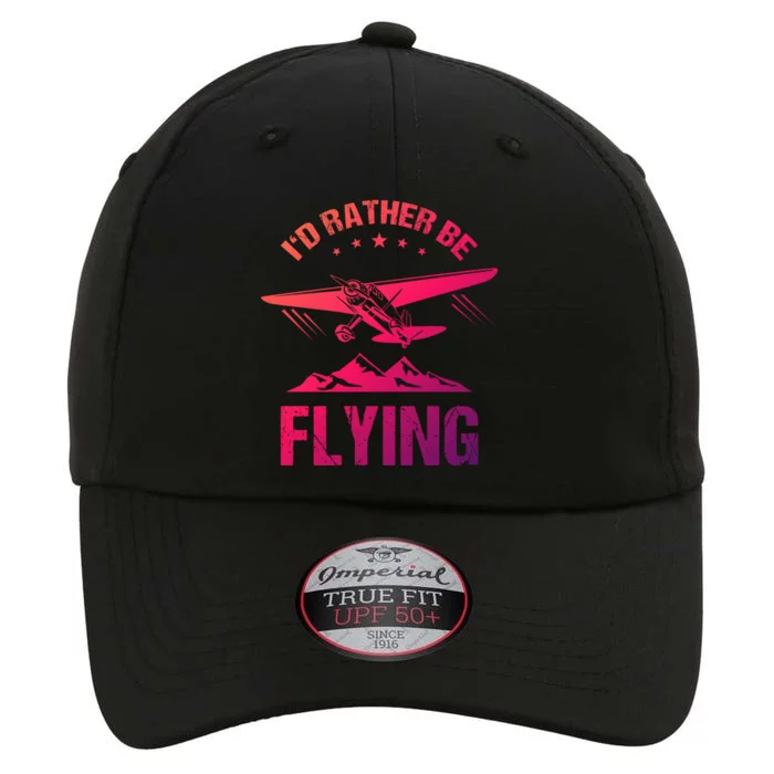 Retro Pilot Aviation ID Rather Be Flying Plane Gift Pilot Gift The Original Performance Cap