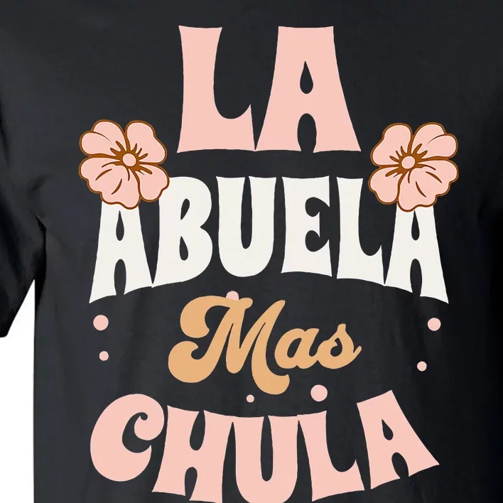 Regalos Para Abuelita La Mas Chula Grandmother In Spanish Tall T-Shirt