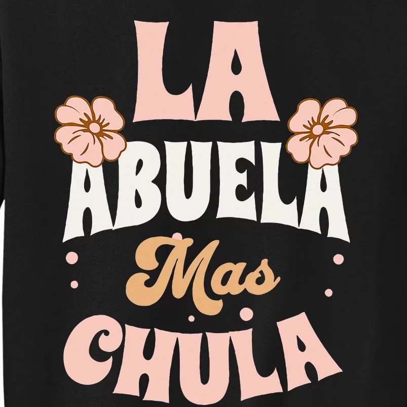 Regalos Para Abuelita La Mas Chula Grandmother In Spanish Tall Sweatshirt