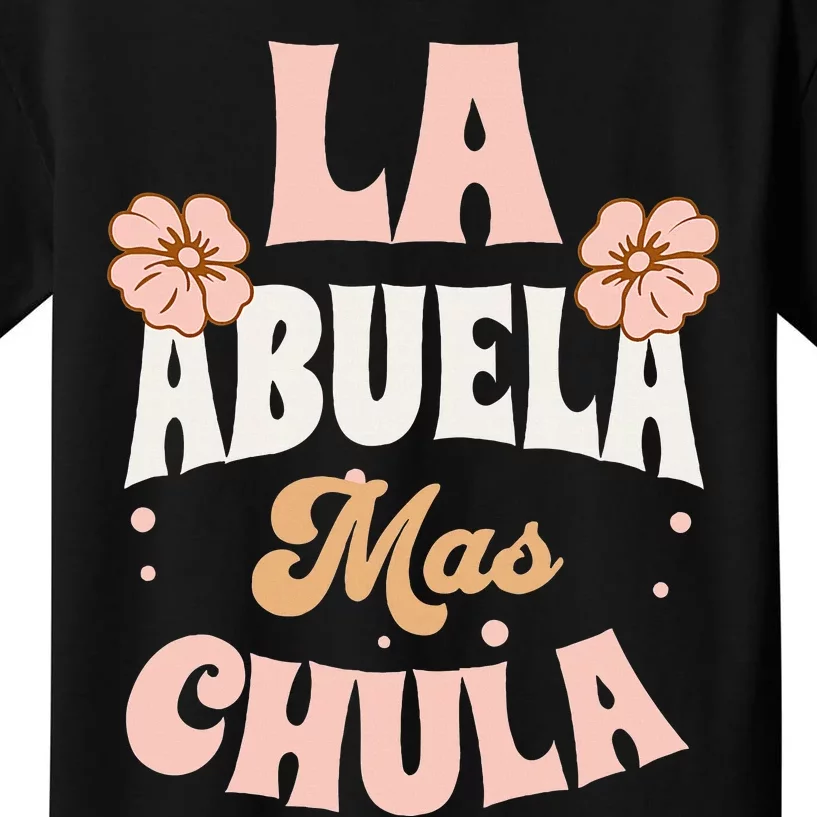 Regalos Para Abuelita La Mas Chula Grandmother In Spanish Kids T-Shirt