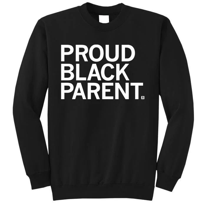 Raygun Proud Black Parent Tall Sweatshirt