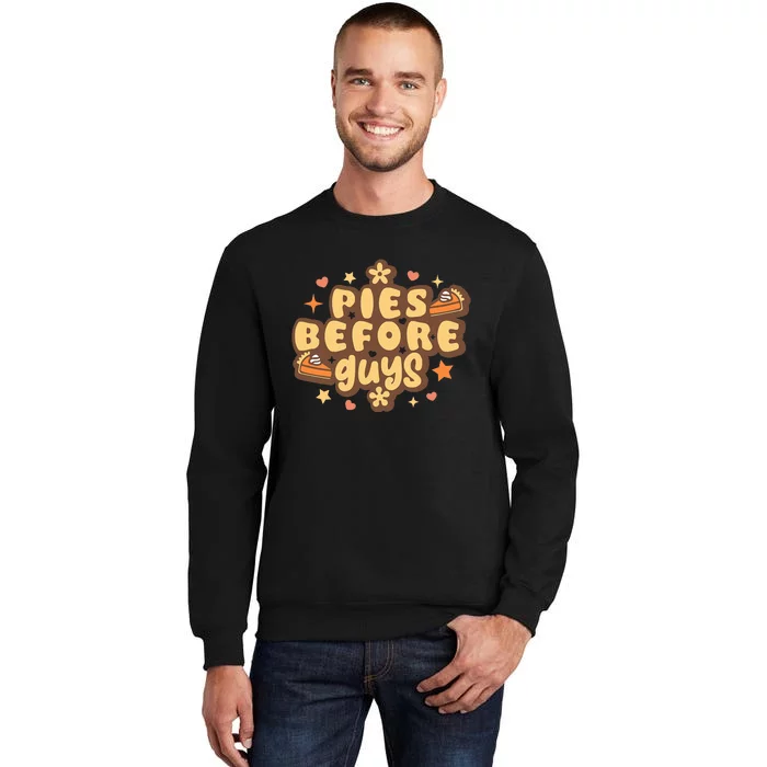 Retro Pies before Guys Funny Thanksgiving pies Sweatshirt