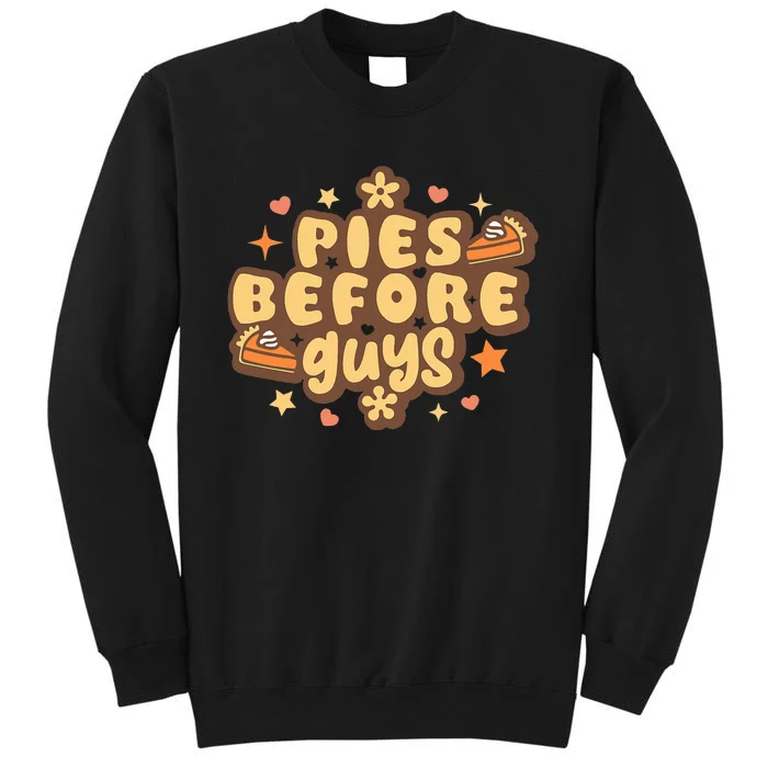 Retro Pies before Guys Funny Thanksgiving pies Sweatshirt