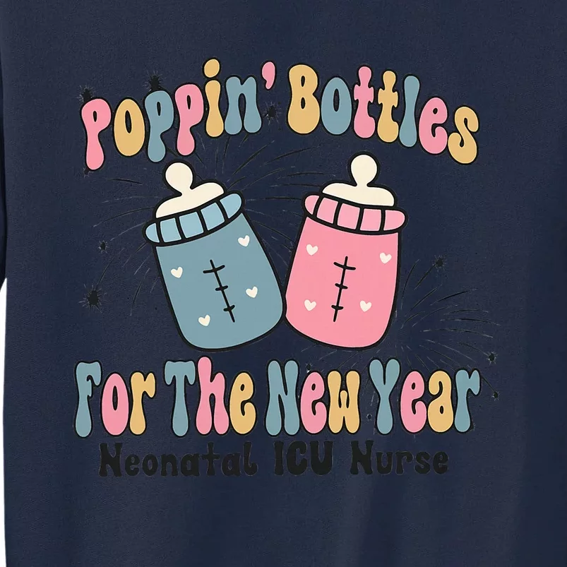 Retro Poppin' Bottles For The New Year Neonatal ICU Nurse Tall Sweatshirt