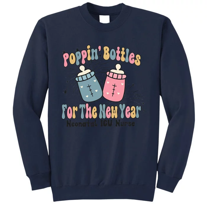 Retro Poppin' Bottles For The New Year Neonatal ICU Nurse Tall Sweatshirt