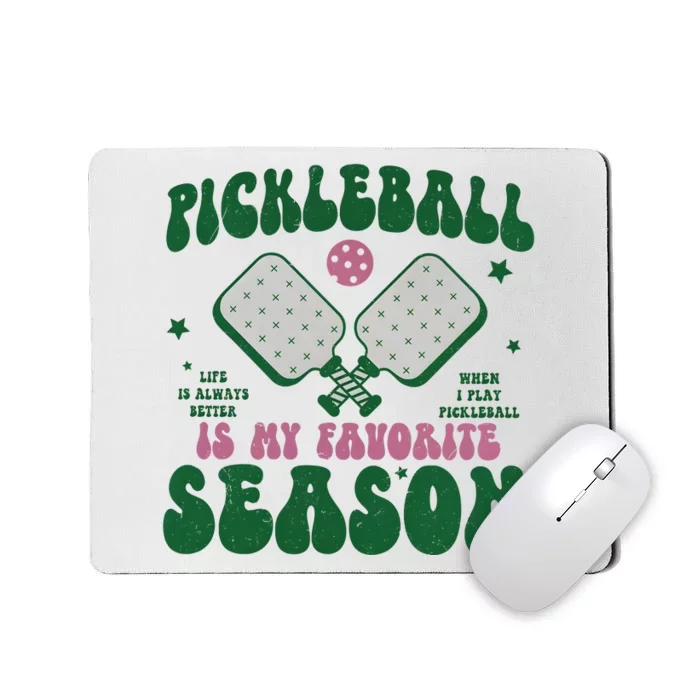 Retro Pickle Ball Is My Favorite Season Mousepad