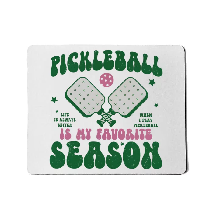 Retro Pickle Ball Is My Favorite Season Mousepad