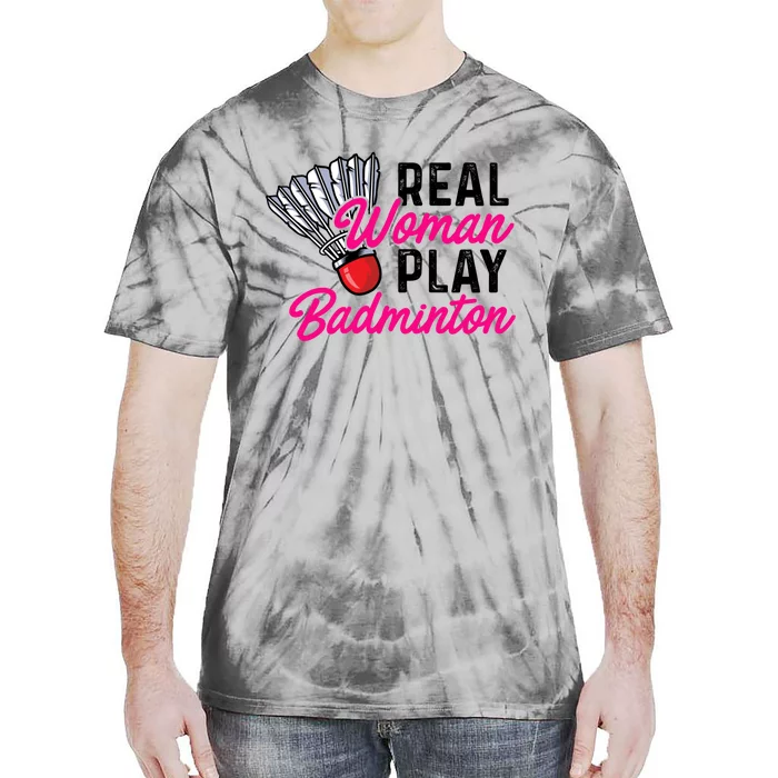 Real Play Badminton Badminton Player Shuttlecock Sport Great Gift Tie-Dye T-Shirt