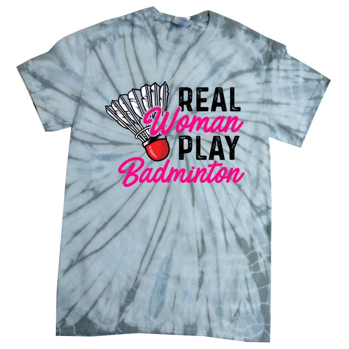 Real Play Badminton Badminton Player Shuttlecock Sport Great Gift Tie-Dye T-Shirt