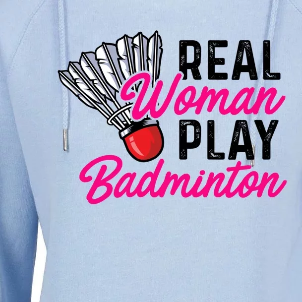 Real Play Badminton Badminton Player Shuttlecock Sport Great Gift Womens Funnel Neck Pullover Hood