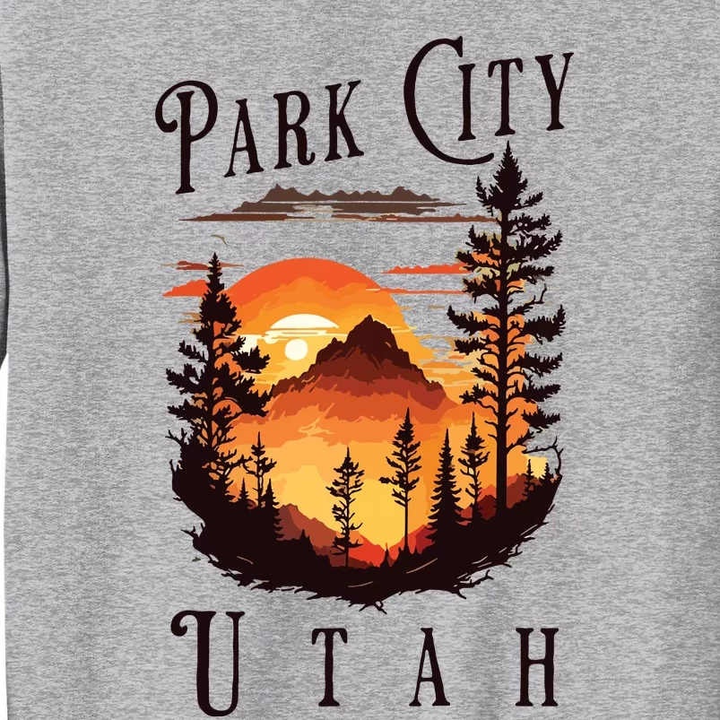 Retro Park City Utah National Park Mountains Nature Camping Tall Sweatshirt