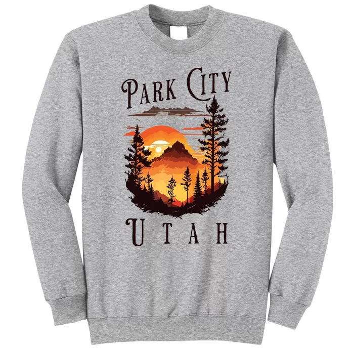 Retro Park City Utah National Park Mountains Nature Camping Tall Sweatshirt