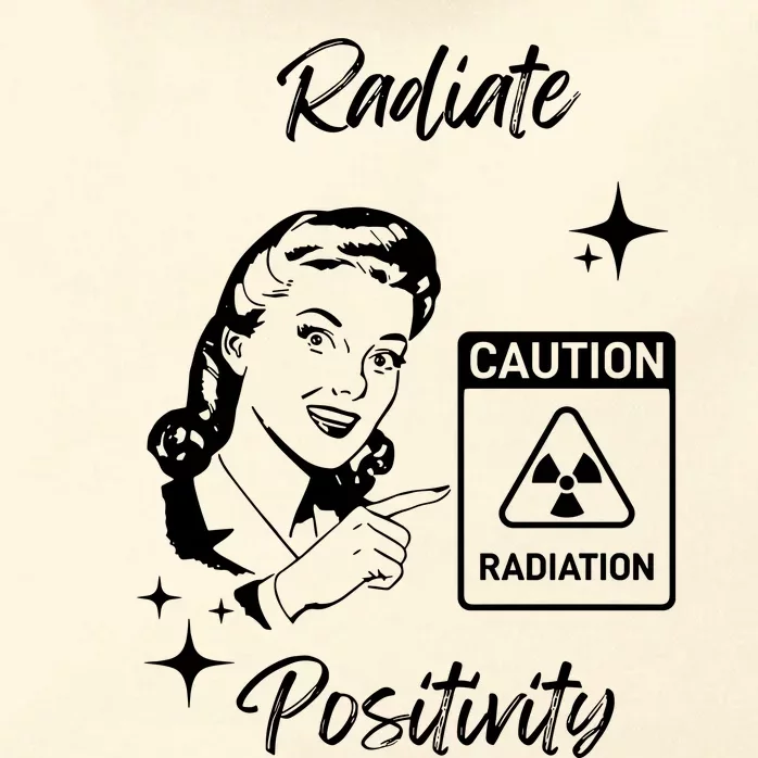 Radiate Positivity Caution Radiation For Abbey Zip Tote Bag