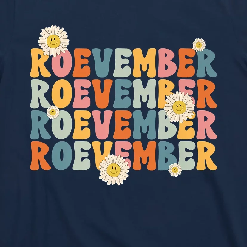 Roevember Pro Choice Remember November Is Roevember T-Shirt