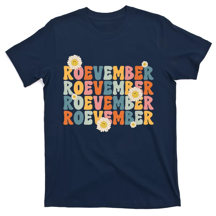 Roevember Pro Choice Remember November Is Roevember T-Shirt