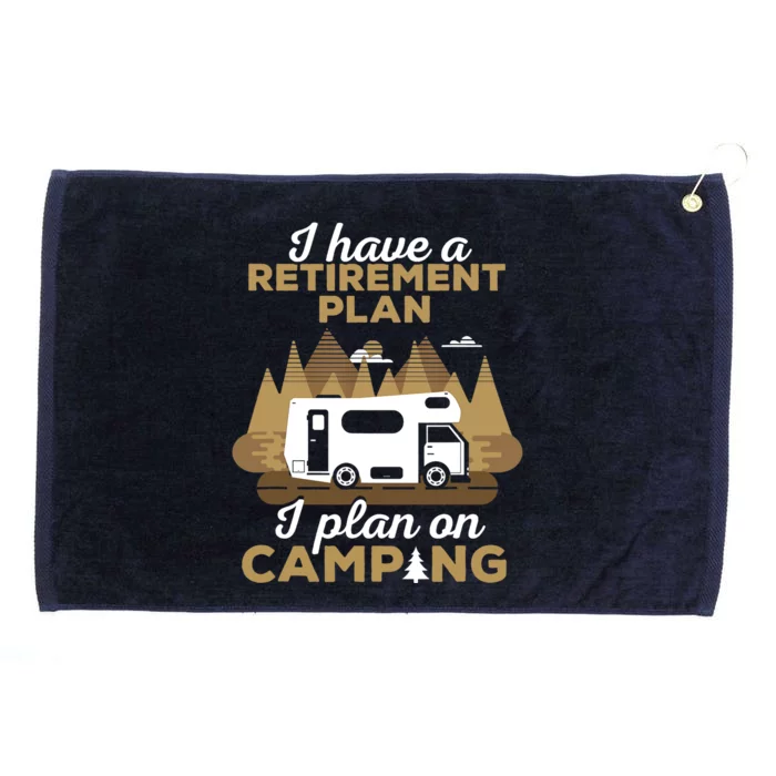 Retirement Plan Camping - Retired Camping Outfit Camper Gift Grommeted Golf Towel