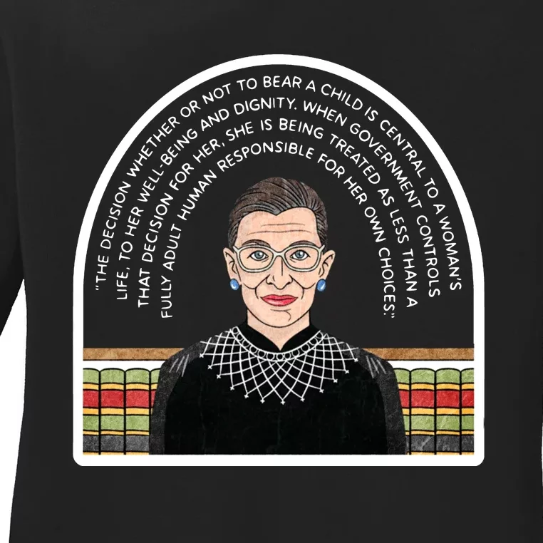 RBG PRO CHOICE QUOTE Womens Right 1973 Ladies Long Sleeve Shirt