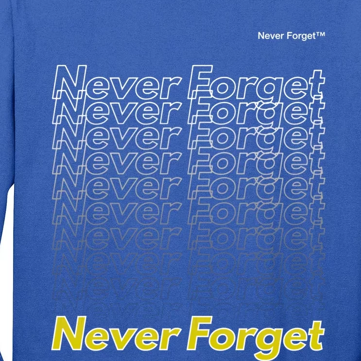 Repeating Pattern Design Styles With Never Forget Funny Gift Tall Long Sleeve T-Shirt