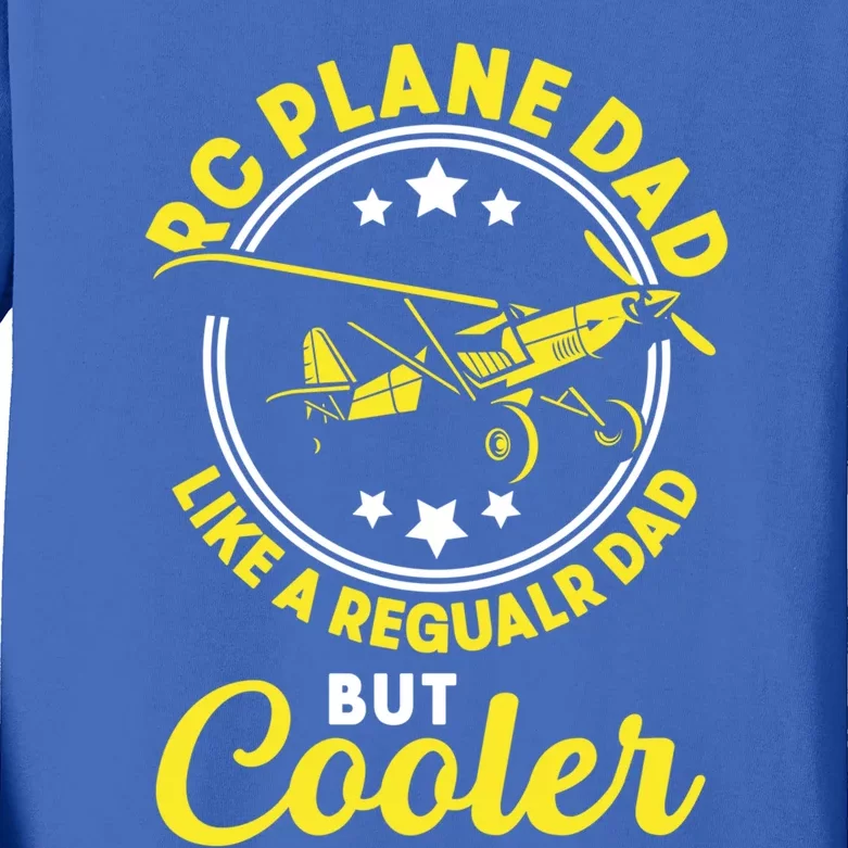 Rc Plane Dad Father Pilot Radio Controlled Airplane Aircraft Gift Kids Long Sleeve Shirt