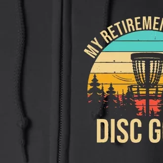 retirement plan disc golf funny disc golfing golfer frolfing Full Zip Hoodie