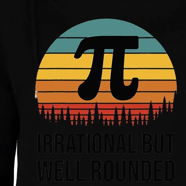 Retro Pi Day Funny Math Equation Irrational But Well Rounded Womens Funnel Neck Pullover Hood