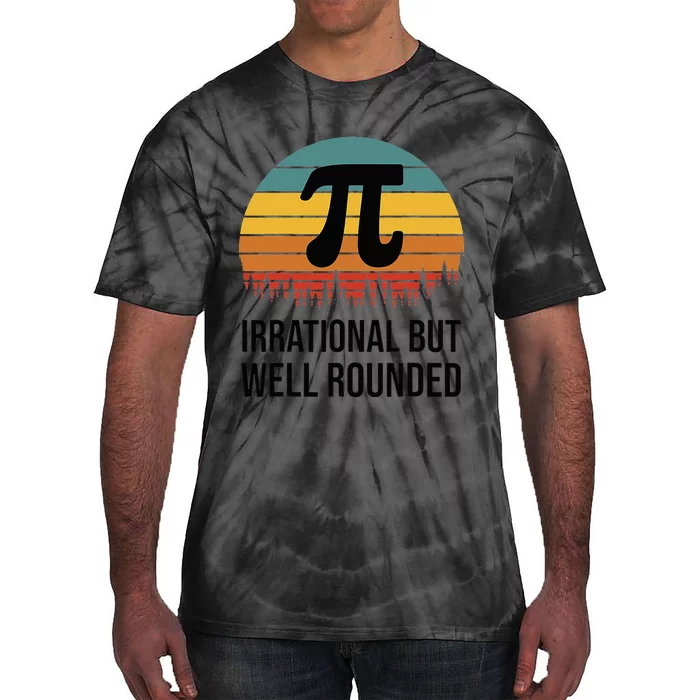 Retro Pi Day Funny Math Equation Irrational But Well Rounded Tie-Dye T-Shirt