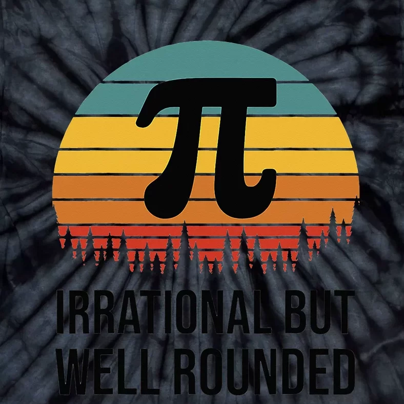 Retro Pi Day Funny Math Equation Irrational But Well Rounded Tie-Dye T-Shirt