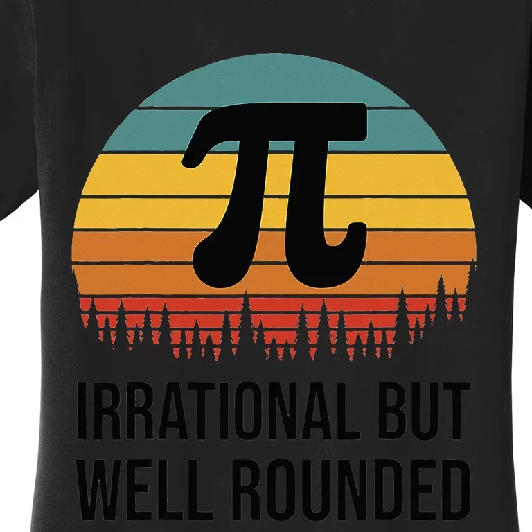 Retro Pi Day Funny Math Equation Irrational But Well Rounded Women's T-Shirt