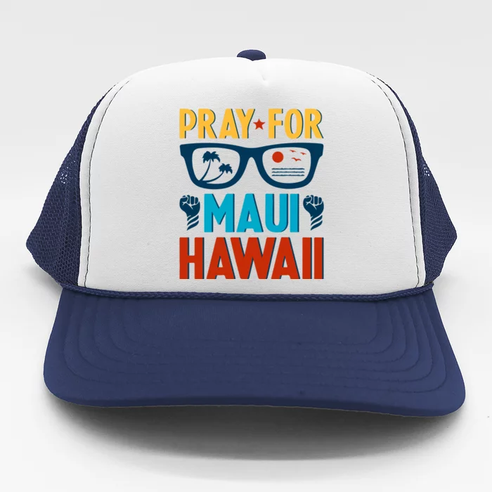 Retro Pray For Maui Support Hawaii Gift Trucker Hat