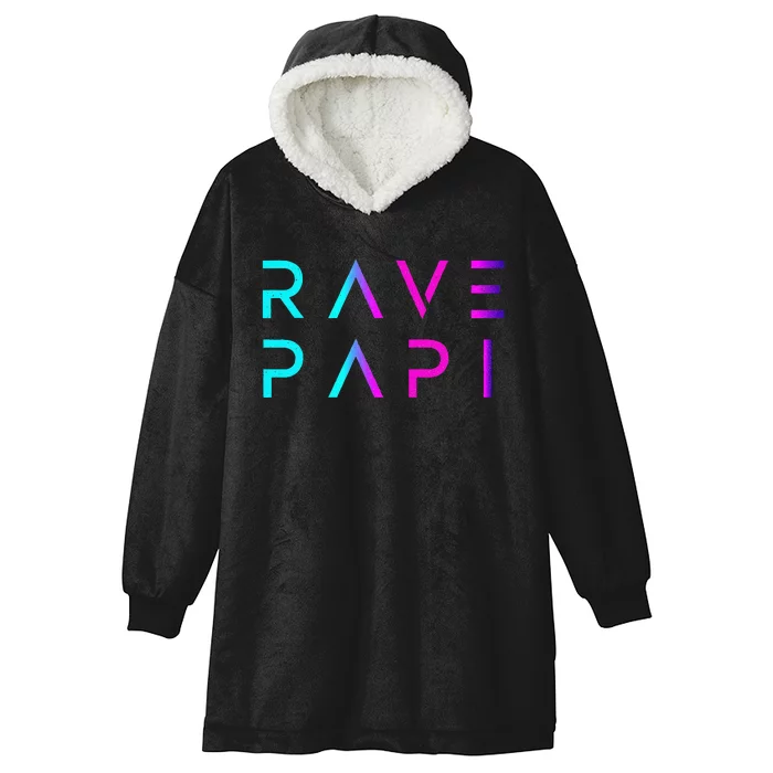 Rave Papiedm Festival Raver Daddy Fathers Groovy Cool Hooded Wearable Blanket