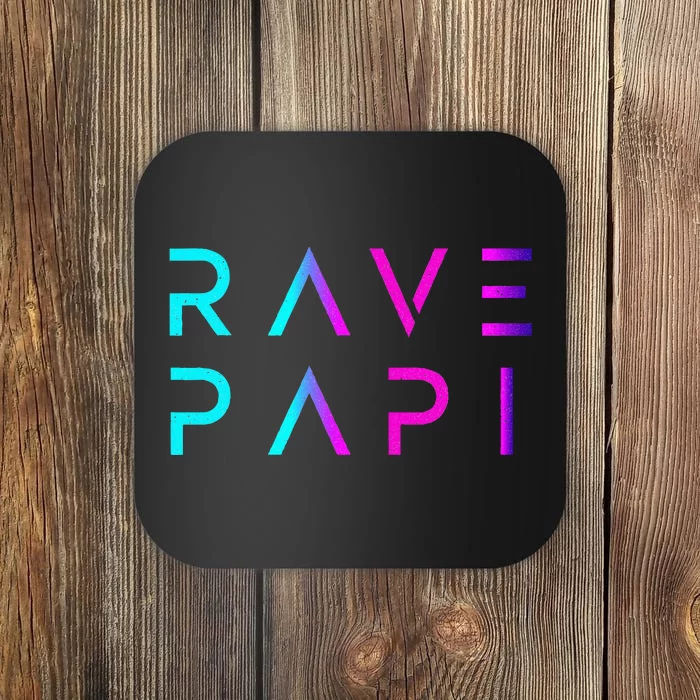 Rave Papiedm Festival Raver Daddy Fathers Groovy Cool Coaster