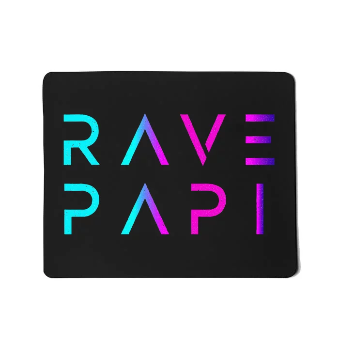 Rave Papiedm Festival Raver Daddy Fathers Groovy Cool Mousepad