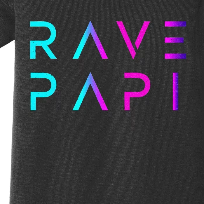 Rave Papiedm Festival Raver Daddy Fathers Groovy Cool Baby Bodysuit