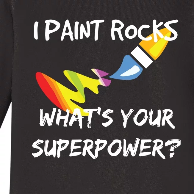 Rock Painting Funny I Paint Rocks Superpower Gift Baby Long Sleeve Bodysuit