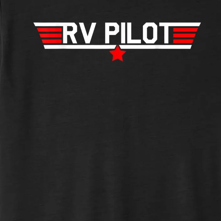 RV Pilot Funny Camper Motorhome Travel Camping Matching Gift ChromaSoft Performance T-Shirt