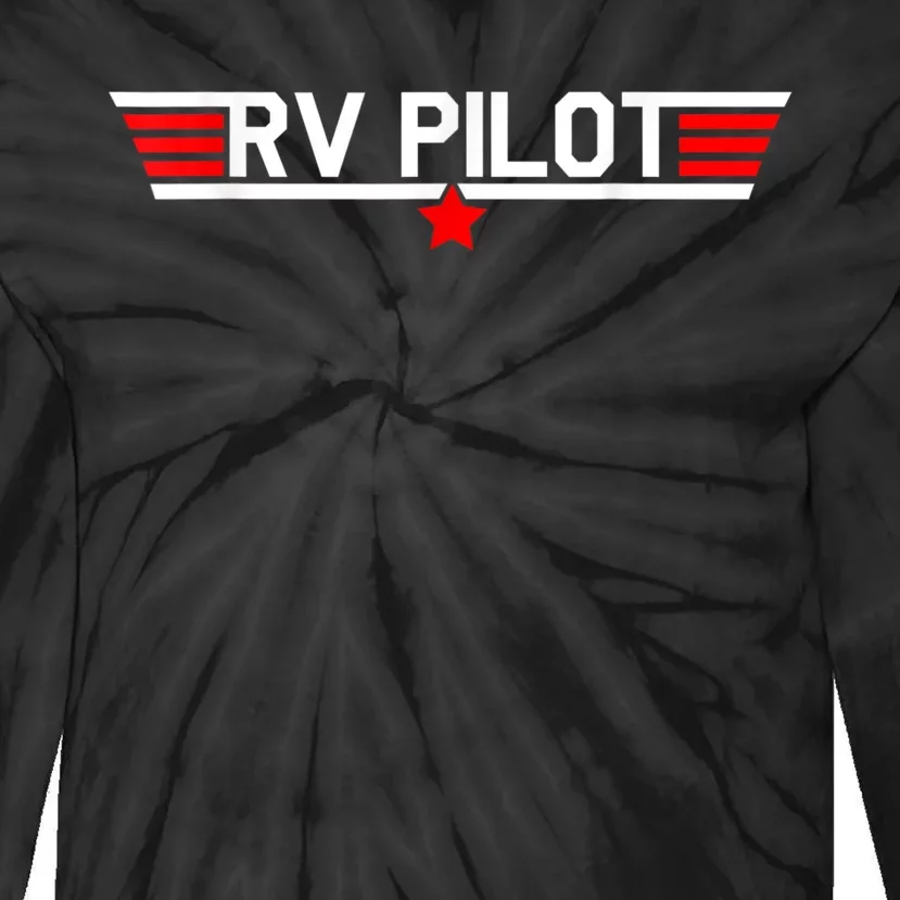 RV Pilot Funny Camper Motorhome Travel Camping Matching Gift Tie-Dye Long Sleeve Shirt