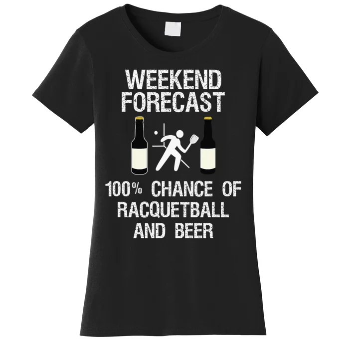 Racquetball Player Funny Racquet Ball Sports Beer Drinker Women's T-Shirt