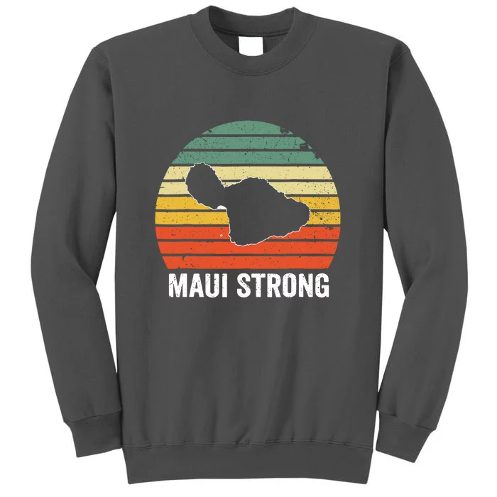 Retro Pray For Maui Hawaii Strong Gift Wildfire Lahaina Tall Sweatshirt