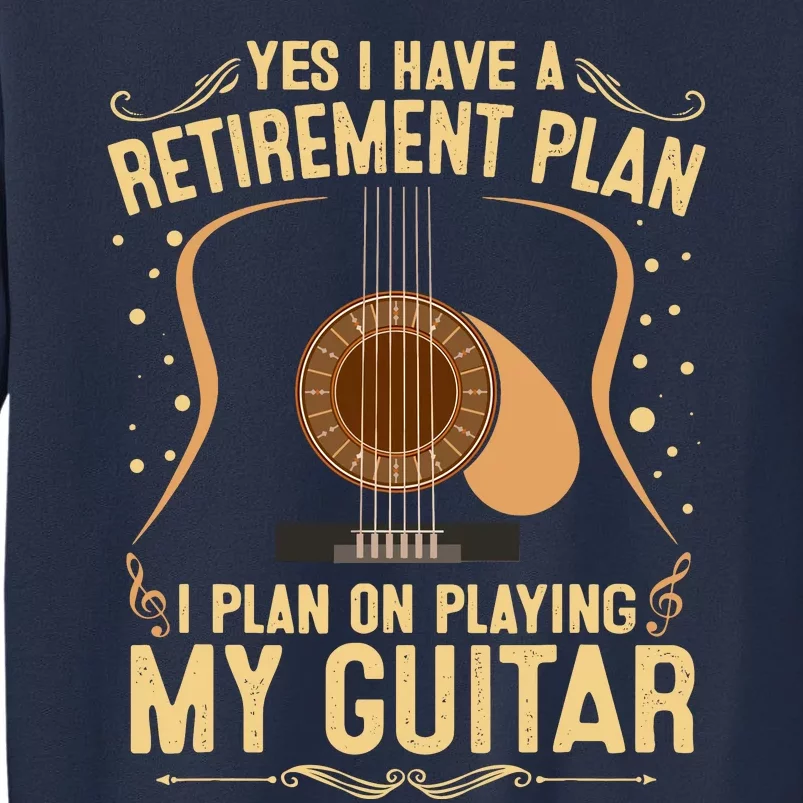 Retirement Plan For Guitar Players Retired Grandpa Dad Sweatshirt