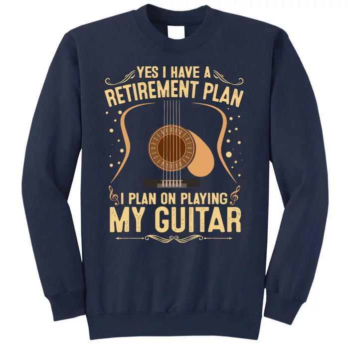 Retirement Plan For Guitar Players Retired Grandpa Dad Sweatshirt