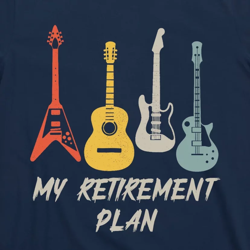 Retirement Plan For Guitar Players Retired Grandpa Dad T-Shirt